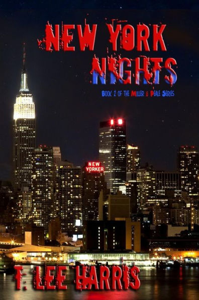 New York Nights: Book 2 of the Miller & Peale Series