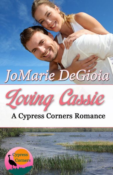 Loving Cassie: Cypress Corners Book 3