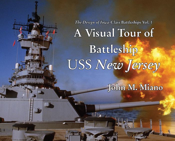 A Visual Tour of Battleship USS New Jersey by John M Miano, Hardcover ...