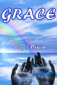 Title: Grace, Author: Roger Dixon