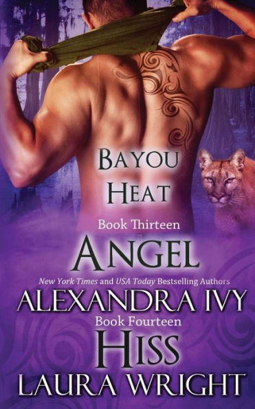 Angel / Hiss (Bayou Heat Series #13 & #14)