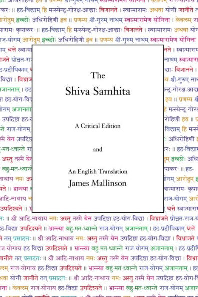 The Shiva Samhita: A Critical Edition and an English Translation