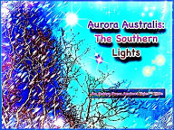 Title: Aurora Australis: The Southern Lights, Author: Lisa Schoonover