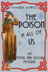 Title: The Poison in All of Us, Author: Connie B Dowell