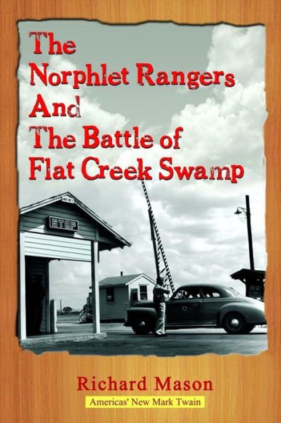 The Norphlet Rangers and the Battle of Flat Creek Swamp