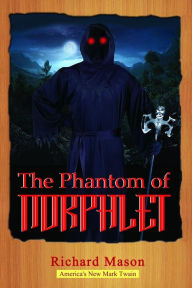 Title: The Phantom of Norphlet, Author: Richard Mason