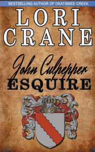 Title: John Culpepper, Esquire, Author: Lori Crane