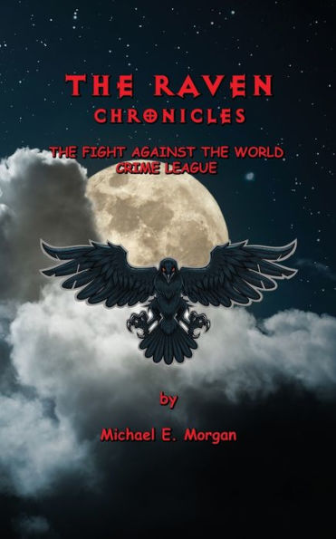 the Raven Chronicles: Fight against World Crime League