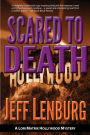 Scared to Death: A Lori Matrix Hollywood Mystery