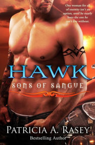 Title: Hawk: Sons of Sangue, Author: Patricia A. Rasey