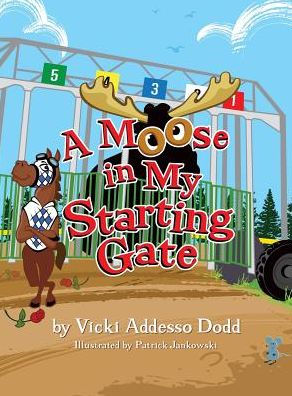 A Moose in My Starting Gate