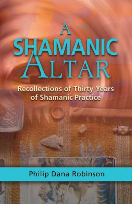 A Shamanic Altar by Philip Dana Robinson, Paperback | Barnes & Noble®