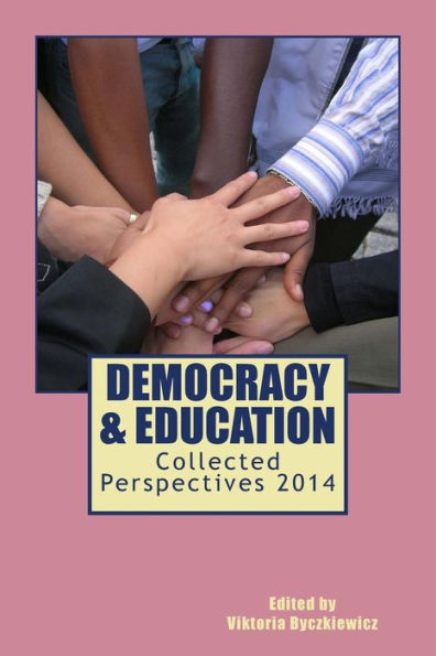 Democracy & Education: Collected Perspectives 2014