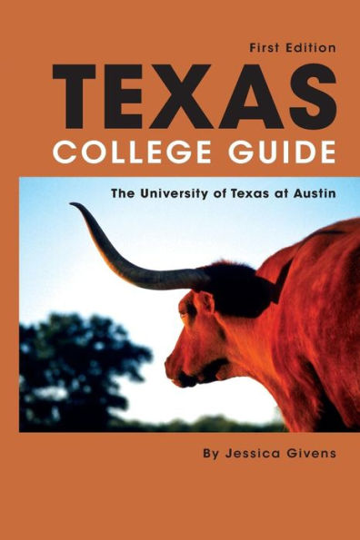 Texas College Guide: The University of Texas at Austin