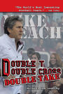 Double T - Double Cross - Double Take: The Firing of Coach Mike Leach: The Backroom