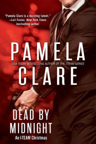 Title: Dead By Midnight: An I-Team Christmas, Author: Pamela Clare