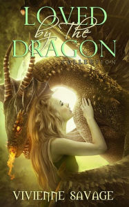 Title: Loved by the Dragon Collection, Author: Vivienne Savage
