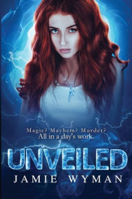 Title: Unveiled, Author: Jamie Wyman