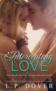 Title: Intercepting Love, Author: L. P. Dover
