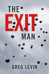 Title: The Exit Man, Author: Greg Levin