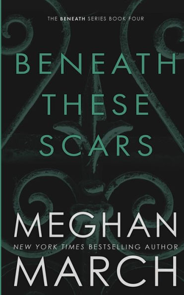 Beneath These Scars