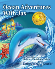 Title: Ocean Adventures With Jax, Author: Pamela Jackson