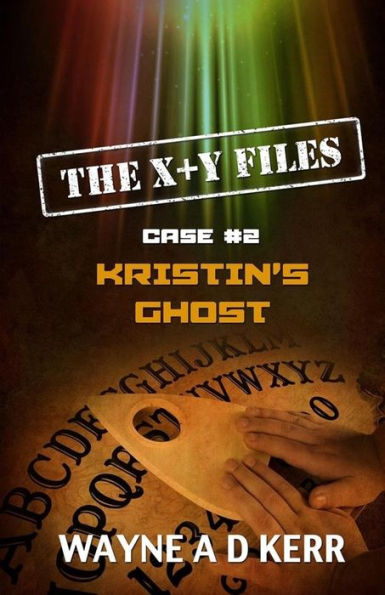 Kristin's Ghost: Case #2