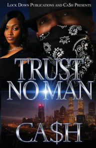 Title: Trust No Man 1, Author: Ca$h