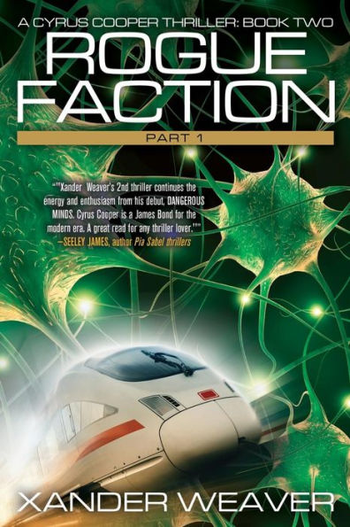 Rogue Faction Part 1: A Cyrus Cooper Thriller: Book Two