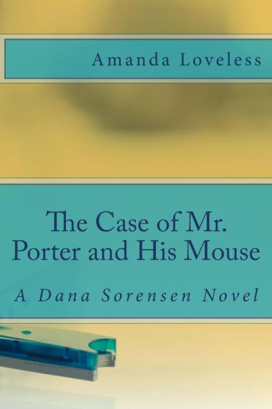The Case of Mr. Porter and His Mouse