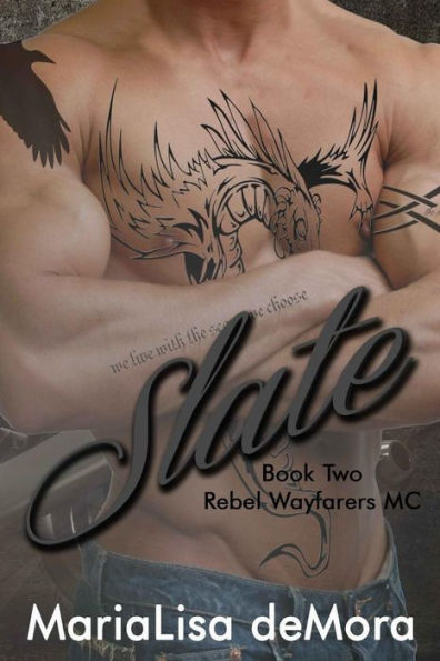 Slate (Rebel Wayfarers MC Series #2)