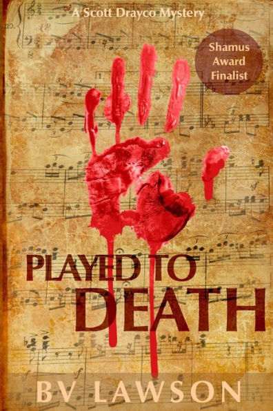 Played to Death (Scott Drayco Series #1)