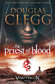 Title: The Priest of Blood, Author: Douglas Clegg