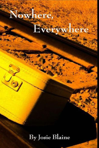 Nowhere, Everywhere