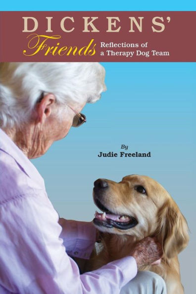 Dickens' Friends: Reflections of a Therapy Dog Team