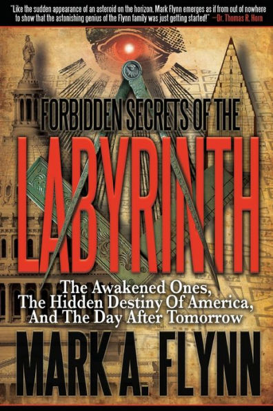 Forbidden Secrets of the Labyrinth: Awakened Ones, Hidden Destiny America, and Day after Tomorrow