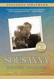 Title: Sousanna: The Lost Daughter, Author: Sousanna Stratmann