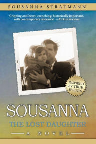 Title: Sousanna: The Lost Daughter, Author: Sousanna Stratmann