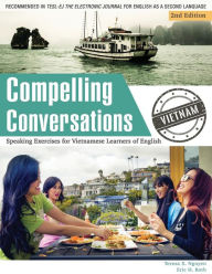 Title: Compelling Conversations - Vietnam: Speaking Exercises for Vietnamese Learners of English, Author: Blue Led