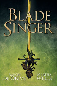 Title: Blade Singer, Author: Aaron De Orive