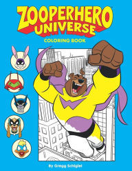 Title: Zooperhero Universe Coloring Book, Author: Gregg Schigiel