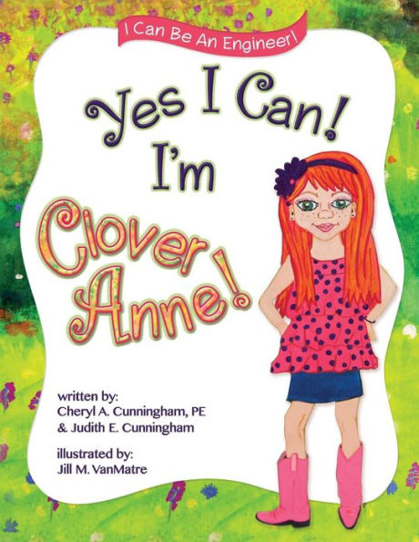 Yes I Can! I'm Clover Anne!