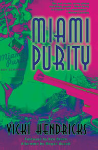 Title: Miami Purity, Author: Vicki Hendricks