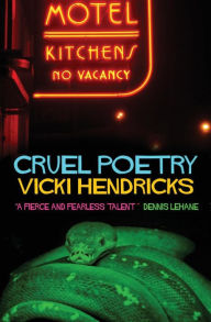 Title: Cruel Poetry, Author: Vicki Hendricks