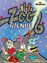 Title: Zoo Avenue: The Sleepover, Author: Brian Franz