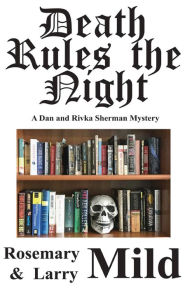 Title: Death Rules The Night, Author: Rosemary Mild