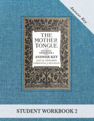 Title: The Mother Tongue Student Workbook 2 Answer Key, Author: Christina J Mugglin