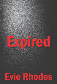 Title: Expired, Author: Evie Rhodes