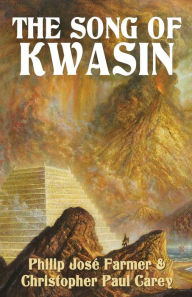 Title: The Song of Kwasin: Khokarsa Series #3, Author: Philip José Farmer