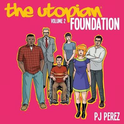 The Utopian, Vol. 2: Foundation